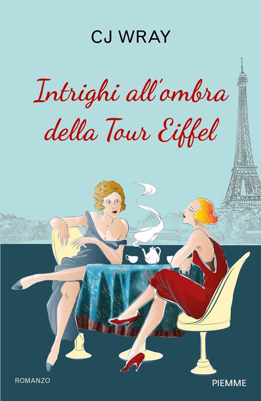 Intrighi all'ombra della Tour Eiffel - C. J. Wray - copertina