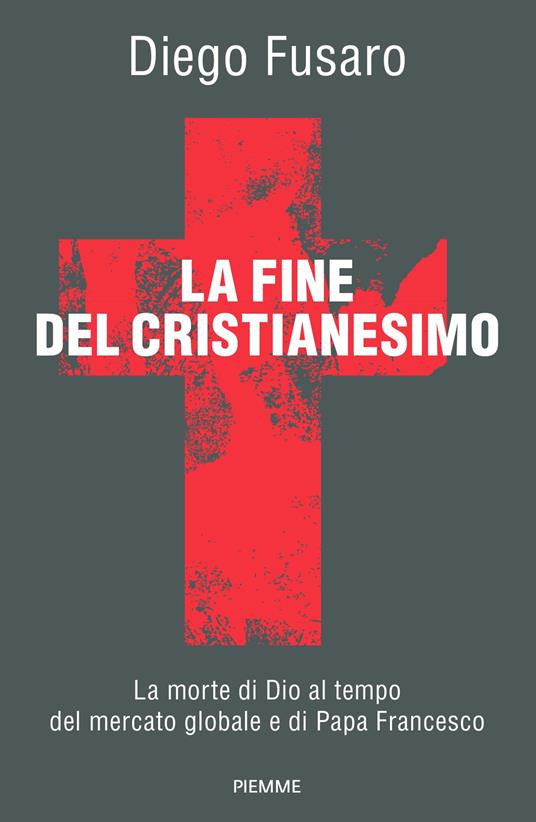 La fine del cristianesimo - Diego Fusaro - copertina