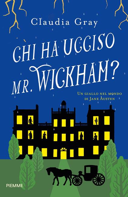 Chi ha ucciso il Mr. Wickham? Un giallo nel mondo di Jane Austen - Claudia Gray - copertina