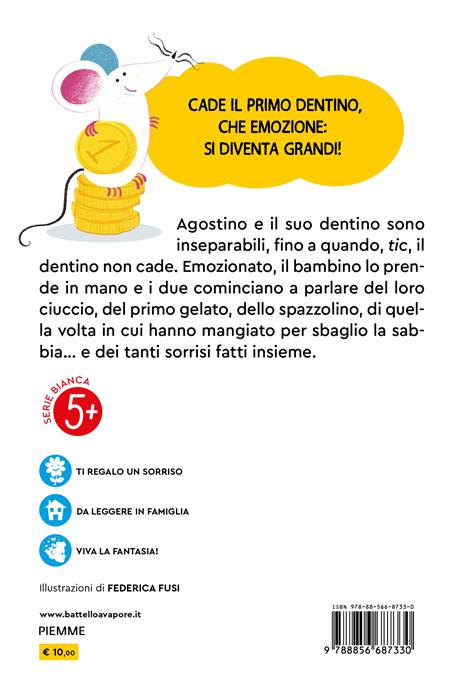 Agostino e il dentino. Ediz. a colori - Pier Mario Giovannone,Agostino Giovannone - 2