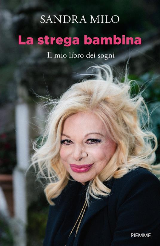 La strega bambina. Il mio libro dei sogni - Sandra Milo - copertina