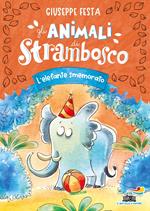 L'elefante smemorato. Gli animali di Strambosco