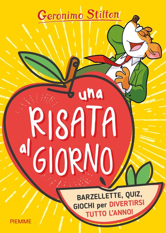 Una risata al giorno. Barzellette, quiz, giochi per divertirsi tutto l'anno! - Geronimo Stilton - copertina