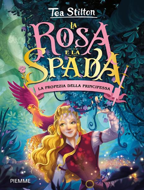 La profezia della principessa. La rosa e spada - Tea Stilton - copertina