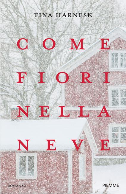 Come fiori nella neve - Tina Harnesk - copertina