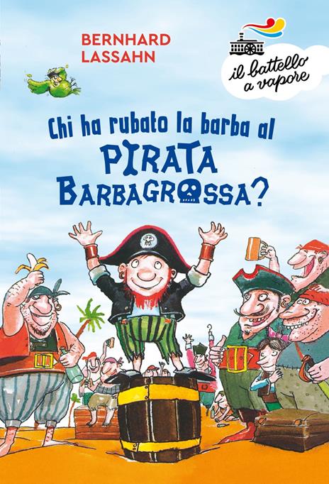 Chi ha rubato la barba al pirata Barbagrossa? - Bernhard Lassahn - copertina