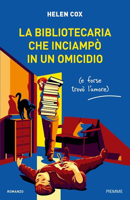 La bibliotecaria che inciampò in un omicidio (e forse trovò l'amore) - Helen Cox - copertina