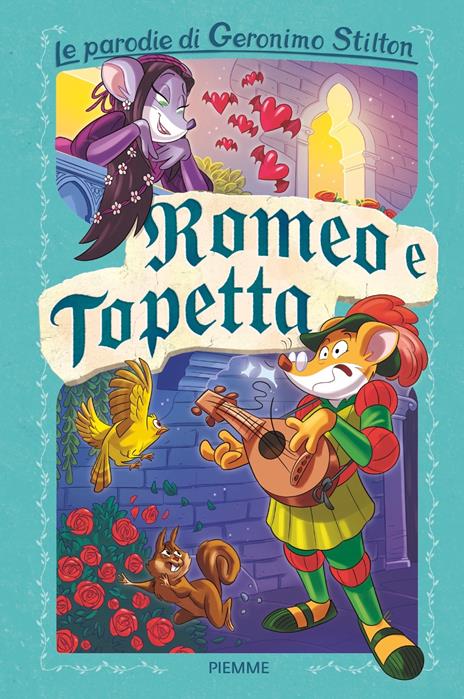 Romeo e Topetta. Le parodie di Geronimo Stilton - Geronimo Stilton - copertina