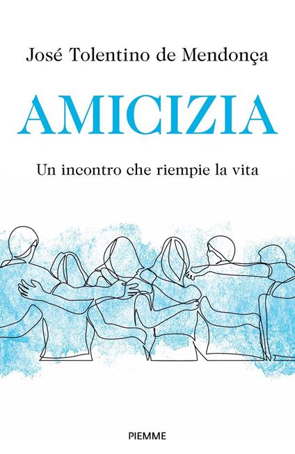 Amicizia. Un incontro che riempie la vita - José Tolentino Mendonça - copertina