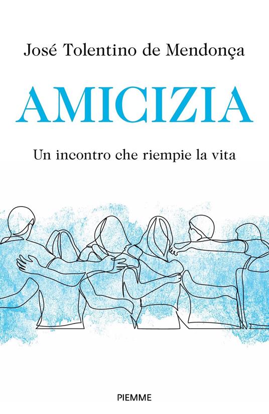 Amicizia. Un incontro che riempie la vita - José Tolentino Mendonça - copertina