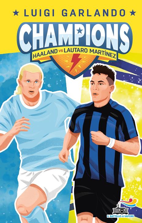Haaland vs Lautaro Martinez. Champions - Luigi Garlando - copertina