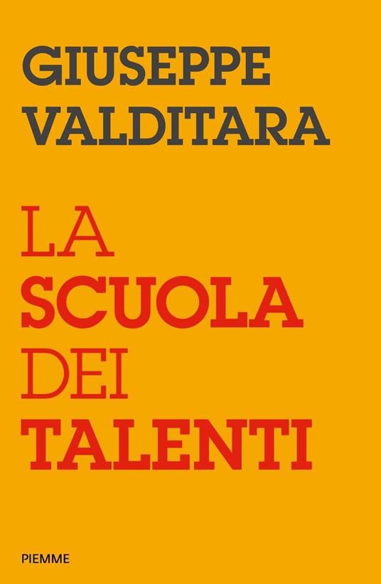 La scuola dei talenti - Giuseppe Valditara - copertina