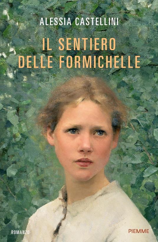 Il sentiero delle formichelle - Alessia Castellini - copertina