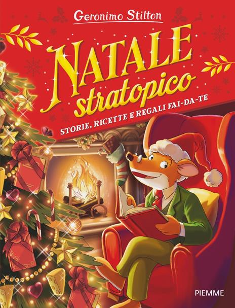 Natale stratopico. Storie, ricette e regali fai-da-te - Geronimo Stilton - copertina