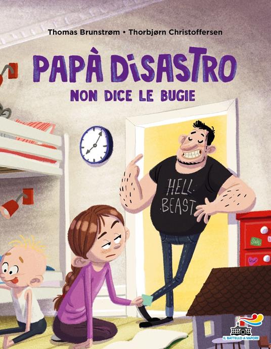 Papà disastro non dice le bugie. Ediz. a colori - Thomas Brunstrøm,Thorbjørn Christoffersen - copertina