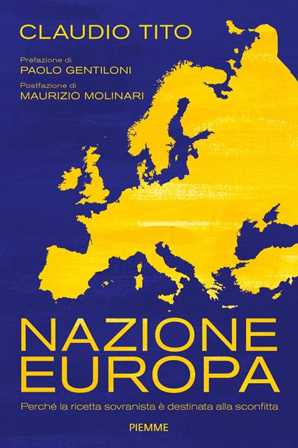 Nazione Europa. Perché la ricetta sovranista è destinata alla sconfitta - Claudio Tito - copertina