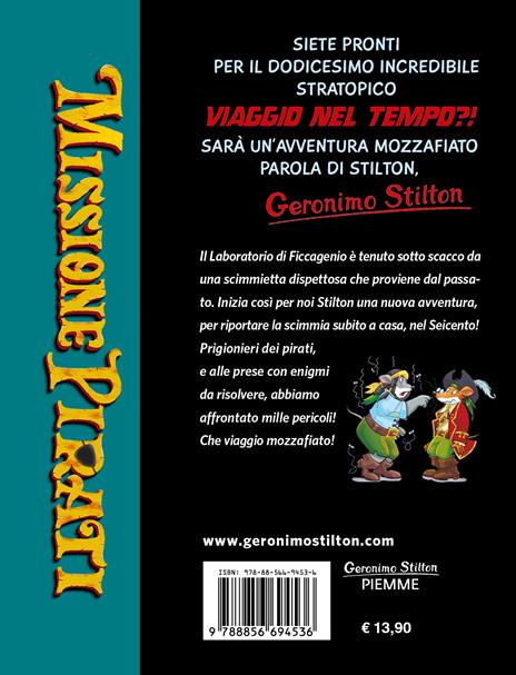 Missione pirati. Viaggio nel tempo 12. Nuova ediz. - Geronimo Stilton - 2