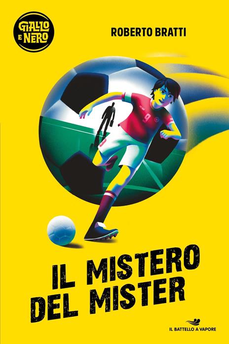 Il mistero del Mister - Roberto Bratti - copertina