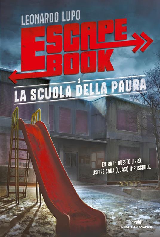 La scuola della paura. Escape book - Leonardo Lupo - copertina