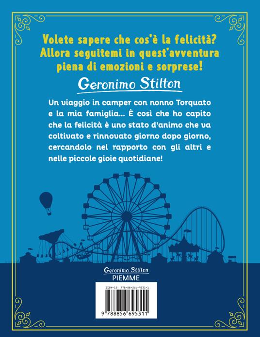 Una piccola grande storia di felicità. Ediz. illustrata - Geronimo Stilton - 2