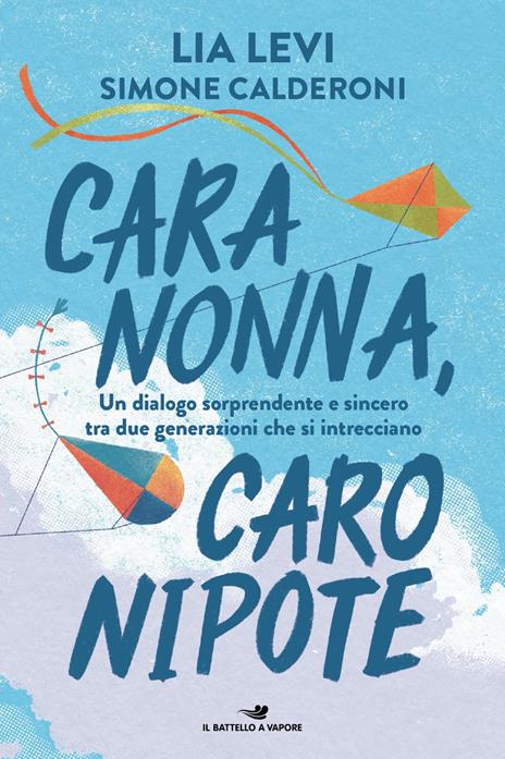 Cara nonna, caro nipote - Lia Levi,Simone Calderoni - copertina