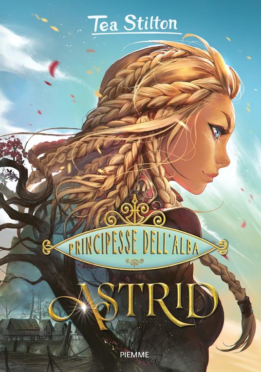 Astrid. Principesse dell'Alba - Tea Stilton - copertina