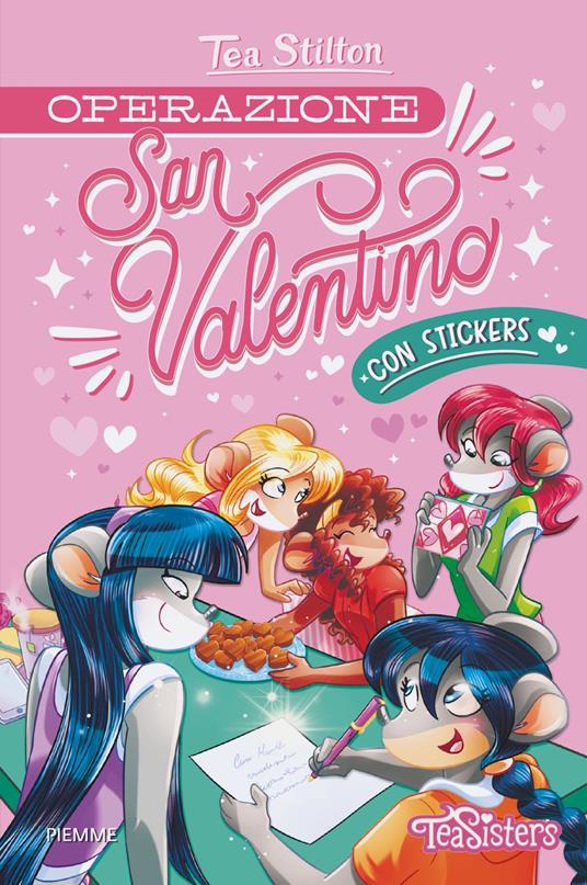 Operazione San Valentino. Con stickers - Tea Stilton - copertina