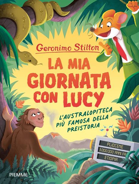 La mia giornata con Lucy. L'australopiteca più famosa della Preistoria - Geronimo Stilton - copertina