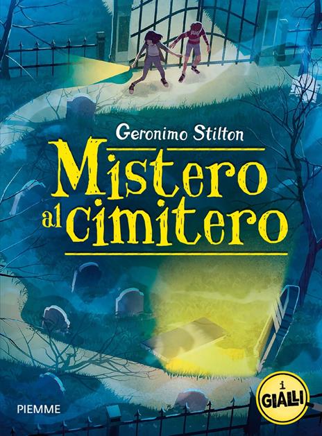 Mistero al cimitero. I gialli di Geronimo Stilton - Geronimo Stilton - copertina