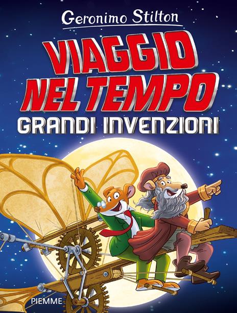 Grandi invenzioni. Viaggio nel tempo - Geronimo Stilton - copertina