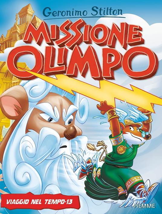 Missione Olimpo. Viaggio nel tempo 13 - Geronimo Stilton - copertina