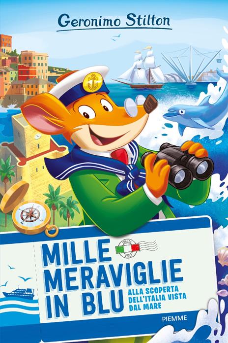 Mille meraviglie in blu. Alla scoperta dell'Italia vista dal mare - Geronimo Stilton - copertina