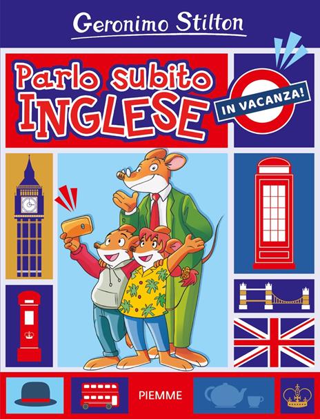 Parlo subito inglese. In vacanza! - Geronimo Stilton - copertina
