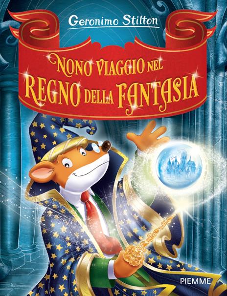 Nono viaggio nel Regno della Fantasia - Geronimo Stilton - copertina