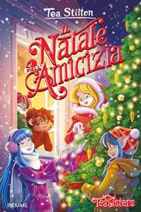 Libro Il Natale dell'amicizia Tea Stilton