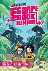 Fuga dall'isola del tesoro. Escape book junior