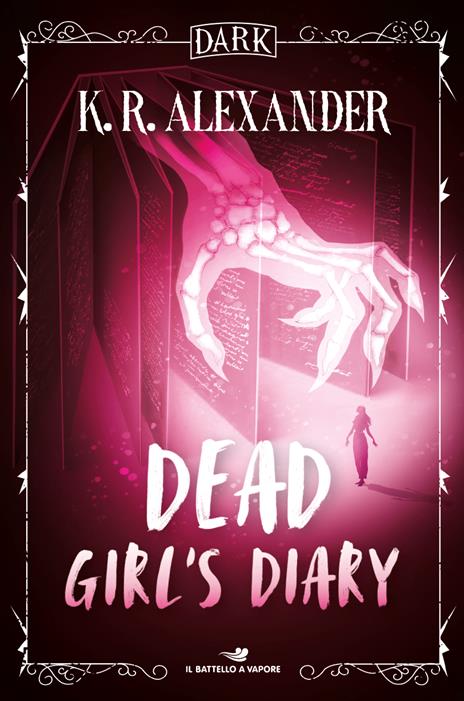 Dead girl's diary. Ediz. italiana - K. R. Alexander - copertina