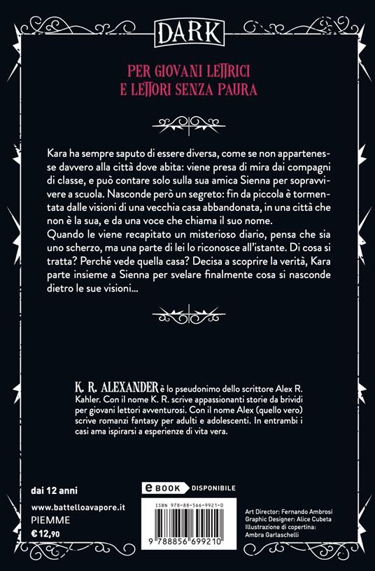 Dead girl's diary. Ediz. italiana - K. R. Alexander - 2