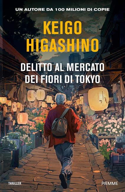 Delitto al mercato dei fiori di Tokyo - Keigo Higashino - copertina