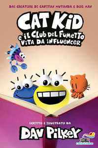 Vita da influencer. Cat Kid e il club del fumetto