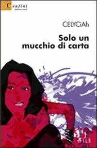 Solo un mucchio di carta - CELYCiAh - copertina