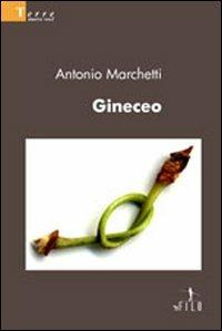 Gineceo - Antonio Marchetti - copertina