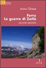 Ferry. Le guerre di Zatla. Episodio 2