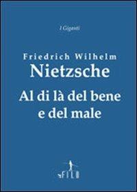 Al di là del bene e del male - Friedrich Nietzsche - copertina