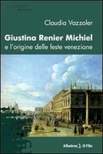 Giustina Renier Michiel e l'origine delle feste veneziane