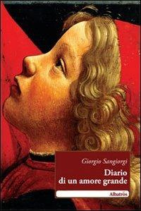Diario di un amore grande - Giorgio Sangiorgi - copertina