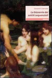 La bizzarria dei solchi sequenziali