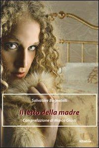 Il letto della madre - Salvatore Bugnatelli - copertina