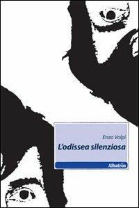 L' odissea silenziosa - Enzo Volpi - copertina
