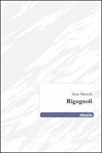 Rigagnoli - Sara Martelli - copertina